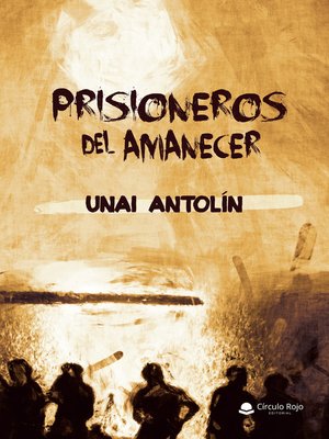 cover image of Prisioneros del amanecer